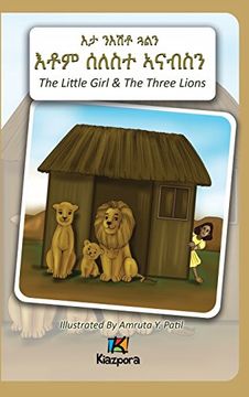 portada N'Eshtey Gu'aln Seleste A'Nabsn - The Little Girl and the Three Lions - Tigrinya Children's Book