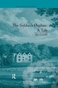 portada The Soldier's Orphan: A Tale: By Mrs Costello (en Inglés)