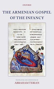 portada The Armenian Gospel of the Infancy: With Three Early Versions of the Protevangelium of James 