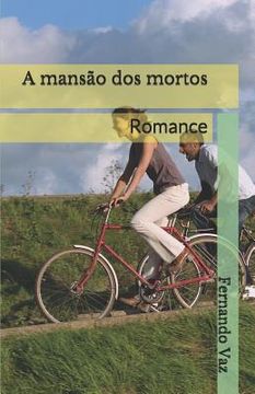portada A mansão dos mortos: Romance (in Portuguese)