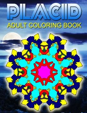 portada PLACID ADULT COLORING BOOKS - Vol.1: adult coloring books best sellers stress relief (en Inglés)