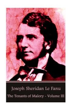 portada Joseph Sheridan Le Fanu - The Tenants of Malory - Volume III (en Inglés)