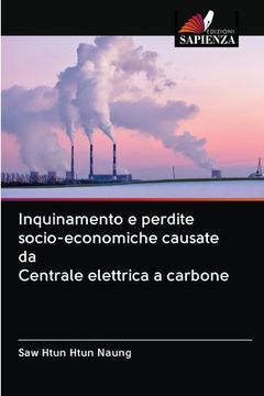 portada Inquinamento e perdite socio-economiche causate da Centrale elettrica a carbone (en Italiano)