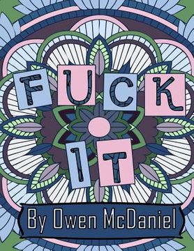 portada Fuck It: A swear word coloring book. (in English)