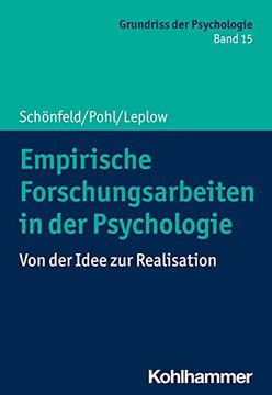 portada Empirische Forschungsarbeiten in Der Psychologie: Von Der Idee Zur Realisation (en Alemán)