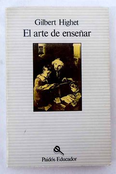 Libro El arte de enseñar De Highet, Gilbert - Buscalibre