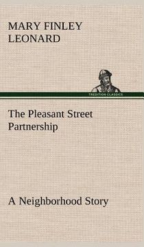 portada the pleasant street partnership a neighborhood story (en Inglés)