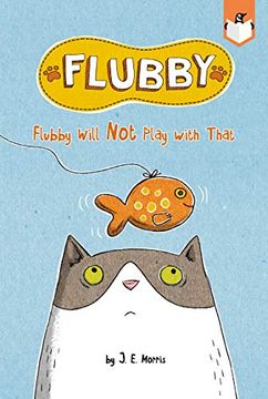 portada Flubby Will not Play With That (in English)