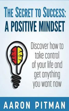 portada The Secret to Success: A Positive Mindset (in English)