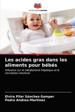 portada Les acides gras dans les aliments pour bébés (en Francés)