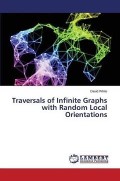 portada Traversals of Infinite Graphs with Random Local Orientations