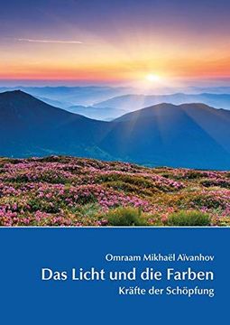 portada Das Licht und die Farben: Kräfte der Schöpfung (en Alemán)