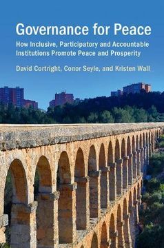 portada Governance for Peace: How Inclusive, Participatory and Accountable Institutions Promote Peace and Prosperity (en Inglés)
