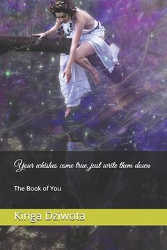 portada Your whishes come true..just write them down: The Book of You (en Inglés)