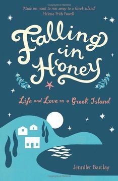 portada Falling In Honey: Life And Love On A Greek Island (in English)