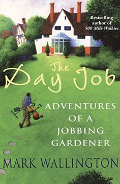 portada The Day Job: Adventures of a Jobbing Gardener