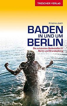 portada Baden in und um Berlin - die Schönsten Badestellen in Berlin und Brandenburg (in German)