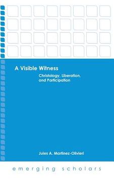 portada Visible Witness: Christology, Liberation, and Participation (en Inglés)