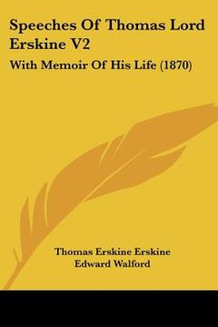 portada speeches of thomas lord erskine v2: with memoir of his life (1870) (in English)