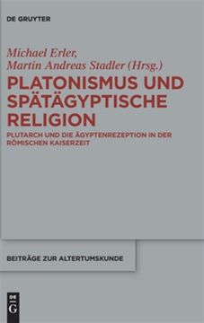 portada Platonismus und Spã¤Tã¤Gyptische Religion: Plutarch und die ã Gyptenrezeption in der rã Mischen Kaiserzeit -Language: German (en Alemán)