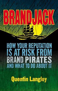 portada Brandjack: How Your Reputation is at Risk From Brand Pirates and What to do About it (en Inglés)