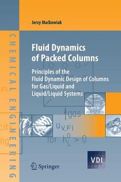 portada fluid dynamics of packed columns: principles of the fluid dynamic design of columns for gas/liquid and liquid/liquid systems (en Inglés)