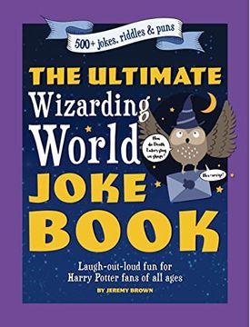 portada The Ultimate Wizarding World Joke Book: Laugh-Out-Loud fun for Harry Potter Fans of all Ages (in English)