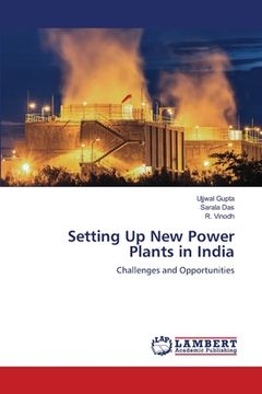 portada Setting Up New Power Plants in India (en Inglés)