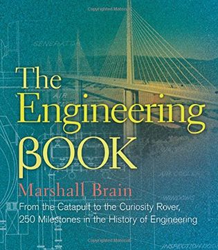 portada The Engineering Book: From the Elevator to the Electron Microscope. 250 Milestones in the History of Engineering (Sterling Milestones)