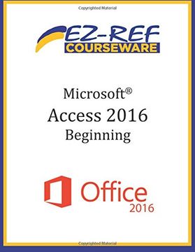 portada Microsoft Access 2016 - Beginning: Student Manual (Black & White) 