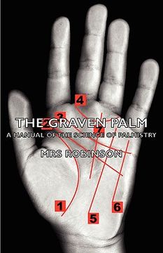 portada the graven palm - a manual of the science of palmistry (in English)