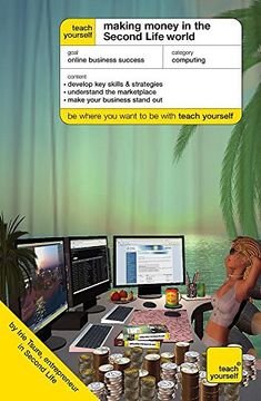 portada Teach Yourself Making Money in the Second Life World (Teach Yourself Computing) (in English)