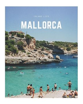 portada Mallorca: A Decorative Book - Perfect for Coffee Tables, Bookshelves, Interior Design & Home Staging (en Inglés)