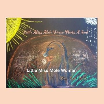 portada Little Miss Mole Woman: Plants a Seed (en Inglés)