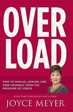 portada Overload: How to Unplug, Unwind and Free Yourself from the Pressure of Stress