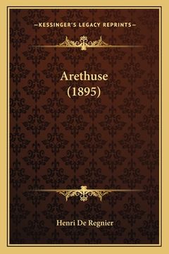 portada Arethuse (1895) (in French)