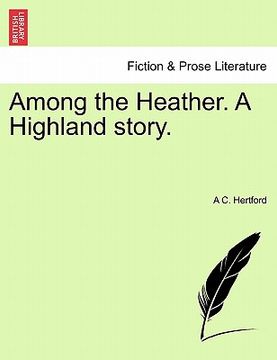 portada among the heather. a highland story. (en Inglés)