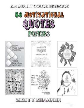 portada An Adult Coloring Book: Motivational Quotes Posters (en Inglés)