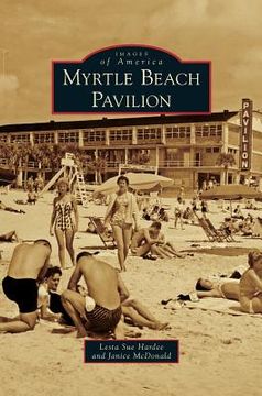 portada Myrtle Beach Pavilion (en Inglés)
