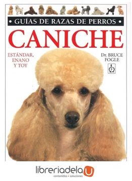 portada Caniche: Estándar, Enano, toy