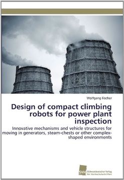 portada Design of Compact Climbing Robots for Power Plant Inspection