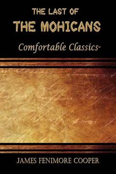 portada The Last of the Mohicans: Comfortable Classics (en Inglés)