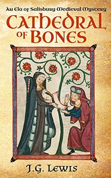 portada Cathedral of Bones: An ela of Salisbury Medieval Mystery: 1 (Ela of Salisbury Medieval Mysteries) (en Inglés)