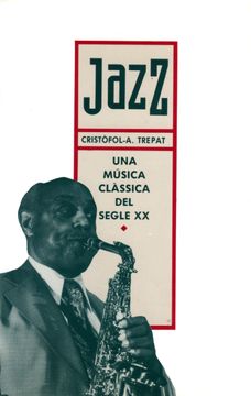 portada Jazz, una MúSica ClàSsica del Segle xx (en Catalá)