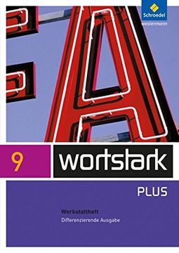 portada Wortstark 9 Werkstattheft Differenzierende Allgemeine Ausgabe: Ausgabe 2009 (en Alemán)
