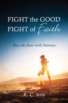 portada Fight the Good Fight of Faith