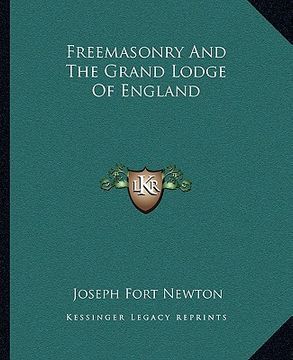 portada freemasonry and the grand lodge of england (in English)