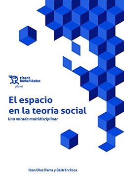 portada El Espacio en la Teoría Social. Una Mirada Multidisciplinar (Plural) (in Spanish)
