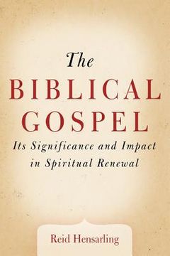 portada the biblical gospel: its significance and impact in spiritual renewal (in English)