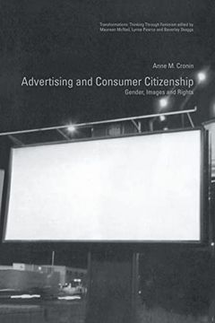 portada Advertising and Consumer Citizenship: Gender, Images and Rights (Transformations) (en Inglés)